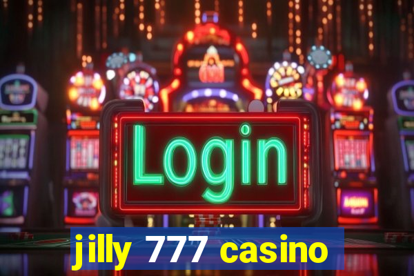 jilly 777 casino